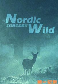 《北欧野生风情录》Nordic.Wild.全4集.2012.美国.自然[TS/1080P/英语中字]
